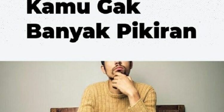 Kamu Harus Tahu Nih, 6 Cara Ini Bisa Bantu Kamu Biar Gak Banyak Pikiran! 1 Kamu Harus Tahu Nih, 6 Cara Ini Bisa Bantu Kamu Biar Gak Banyak Pikiran!