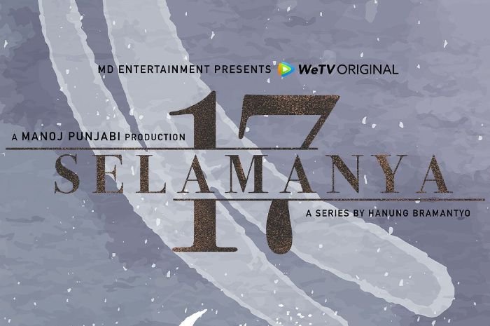 Link Nonton  Serial 17 Selamanya Full episode, Lengkap dengan Jadwal Tayang 4 Link Nonton  Serial 17 Selamanya Full episode, Lengkap dengan Jadwal Tayang