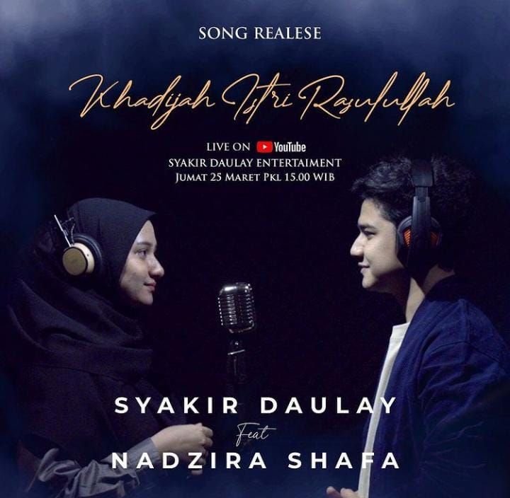 Lirik Lagu Khadijah Istri Rasulullah, Dibawakan Syakir Daulay Feat Nadzira Shafa, Trending di YouTube 1 Lirik Lagu Khadijah Istri Rasulullah, Dibawakan Syakir Daulay Feat Nadzira Shafa, Trending di YouTube