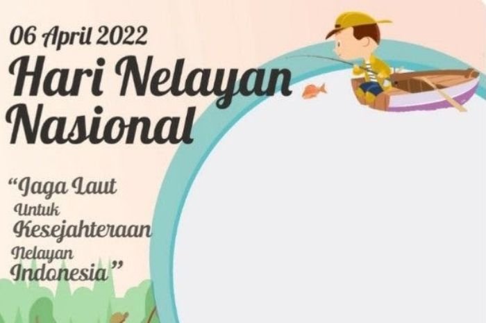 15 Link Twibbon Hari Nelayan 2022 Desain Terbaru dan Paling Banyak Dicari 1 15 Link Twibbon Hari Nelayan 2022 Desain Terbaru dan Paling Banyak Dicari