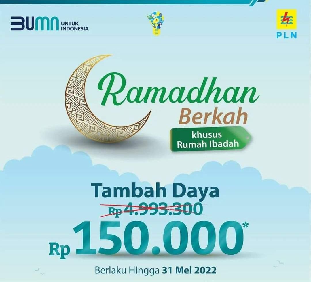 Nikmati Promo Ramadhan Berkah PLN, Tambah Daya untuk Rumah Ibadah Hanya Rp150 Ribu 3 Nikmati Promo Ramadhan Berkah PLN, Tambah Daya untuk Rumah Ibadah Hanya Rp150 Ribu