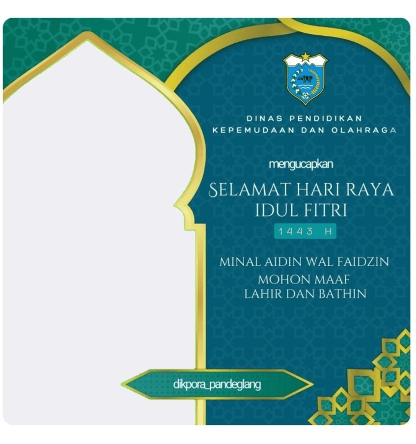 Link Twibbon Ucapan Idul Fitri 1443 Keluarga Besar Disdikpora Pandeglang