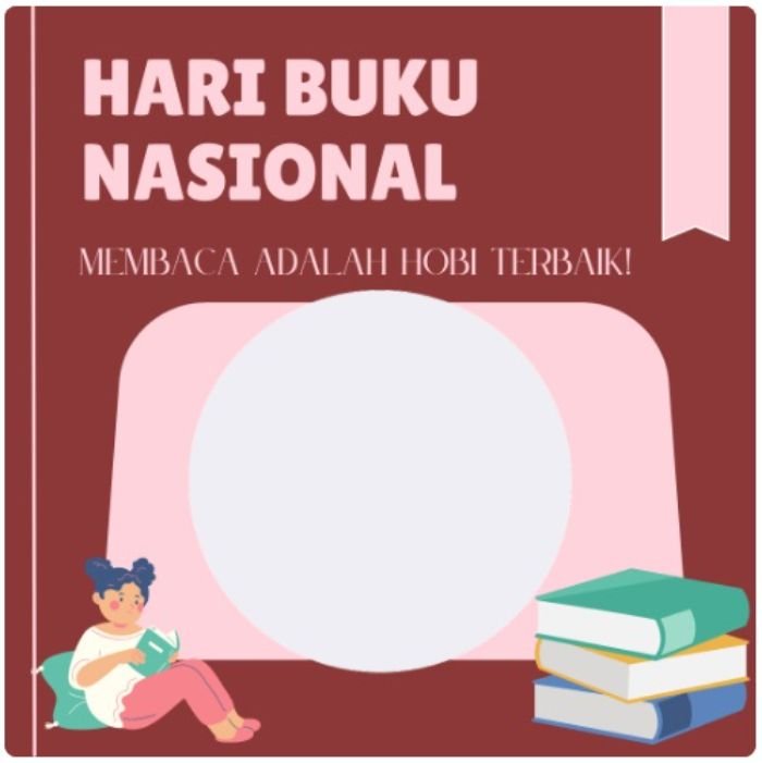 Download Disini! 15 Link Twibbon Hari Buku Nasional 2022 Desain Terpopuler, Cocok Dibagikan di Medsos 1 Download Disini! 15 Link Twibbon Hari Buku Nasional 2022 Desain Terpopuler, Cocok Dibagikan di Medsos