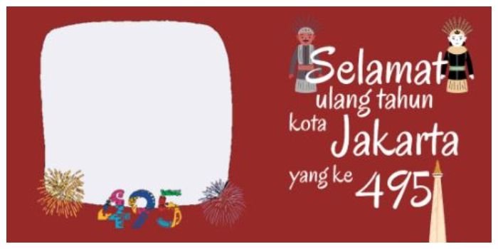 14 Link Twibbon Hut Jakarta, Desain Penuh Kejutan dan Menarik Untuk Dibagikan