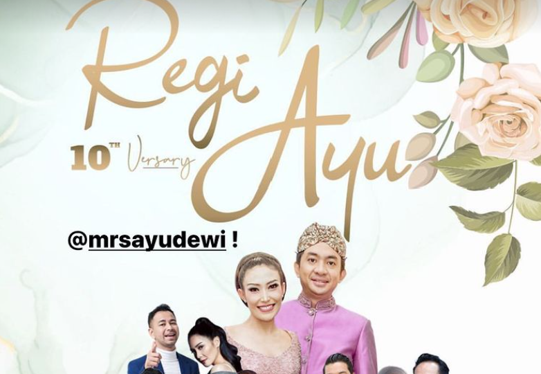 Ayu Dewi dan Regi Datau Rayakan Hari Pernikahan yang ke 10, Ini Daftar Bintang Tamunya