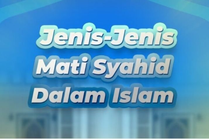 7 Macam Mati Syahid Menurut Rasulullah SAW, Nomor 2 Belum Banyak yang Tahu, Termasuk yang Dialami Eril 7 7 Macam Mati Syahid Menurut Rasulullah SAW, Nomor 2 Belum Banyak yang Tahu, Termasuk yang Dialami Eril