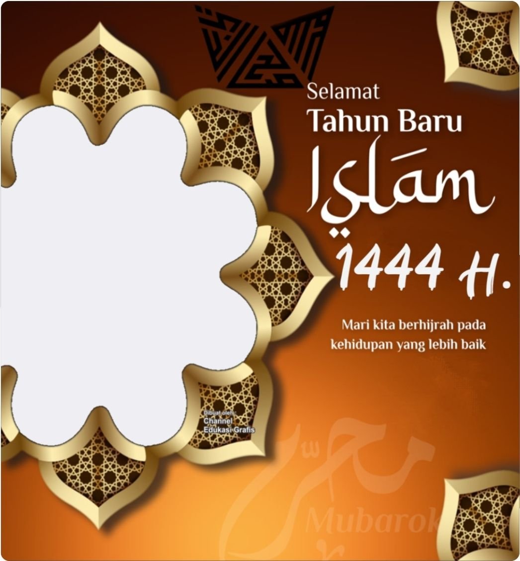 10 Link Twibbon Tahun Baru Islam 1 Muharam 1444 Hijriah, Cocok untuk Jadi Story Media Sosial