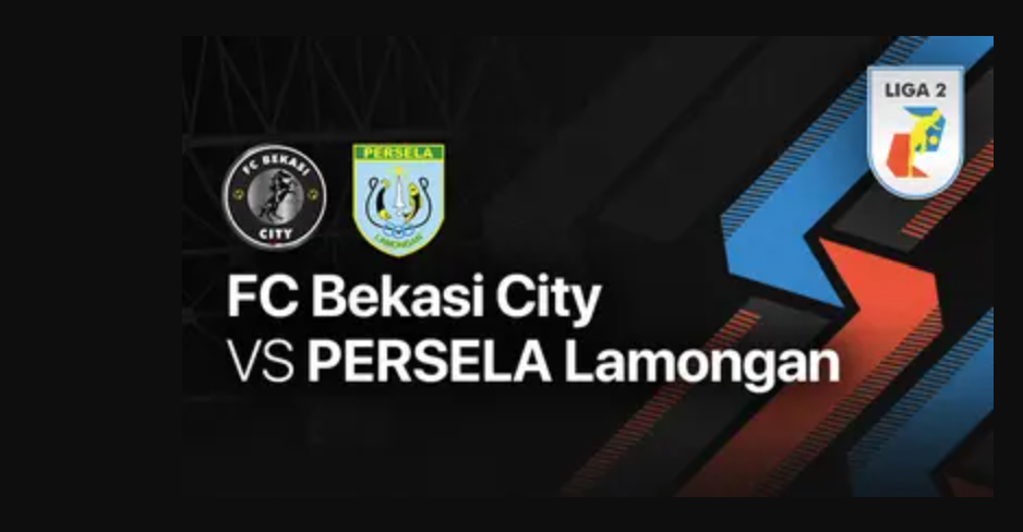 LINK LIVE STREAMING FC Bekasi City vs Persela Lamongan di Liga 2, Siapa yang Babak Belur?