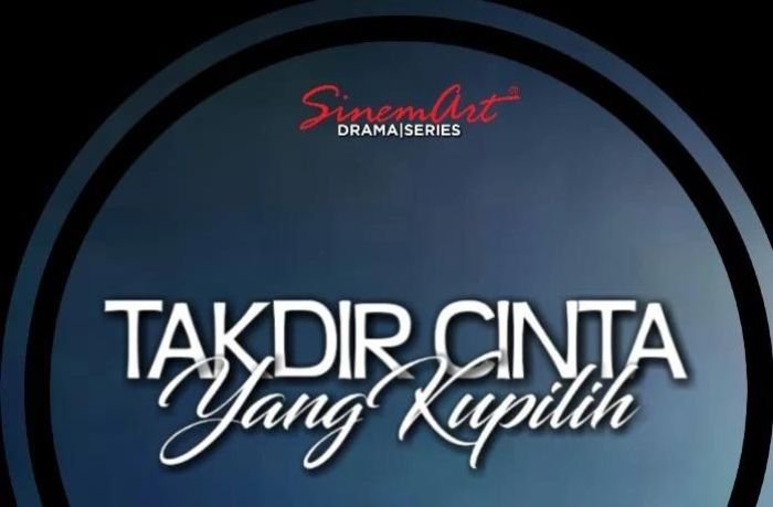 Kapan Takdir Cinta Yang Kupilih Tayang? Simak Jadwal Tayang dan Sinopsis dari Sinetron SCTV
