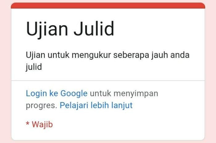 Gratis! Link Ujian Julid Docs Google Form, Coba Cek Sejulid Apa Kamu Sama Orang 1 BERANI COBA? Link Ujian Julid Gratis yang Viral di TikTok, Cari Tahu Sejulid Apa Anda ke Teman