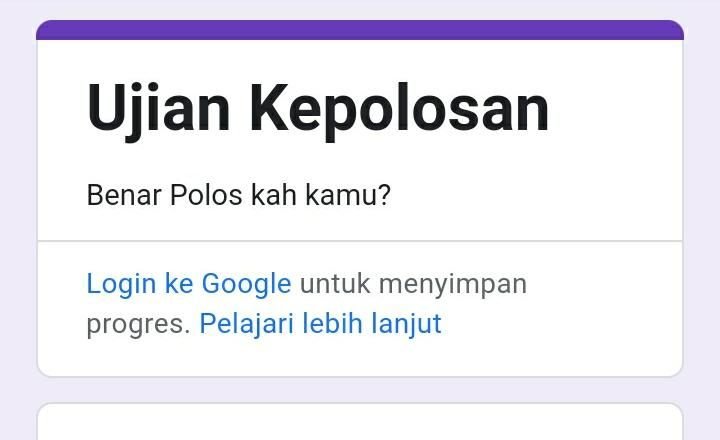 Klik Link Tes Ujian Kepolosan Docs Google Form, Cek Seberapa Polosnya Kamu? 1 Klik Link Tes Ujian Kepolosan Docs Google Form, Cek Seberapa Polosnya Kamu?