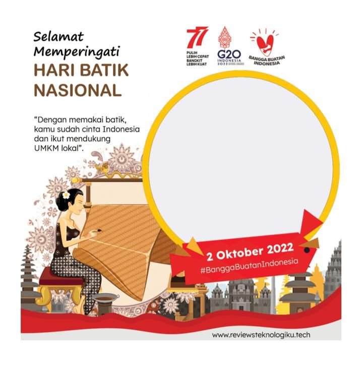 Kumpulan Link Twibbon Hari Batik Nasional 2022 Desain Menarik dengan Nuansa Indonesia 1 Kumpulan Link Twibbon Hari Batik Nasional 2022 Desain Menarik dengan Nuansa Indonesia