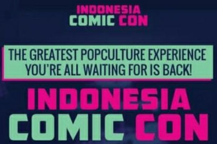 Rundown Main Stage Indonesia Comic Con 2022 Hari Kedua, Yuk Manfaatkan Kesempatan Terakhir Ini