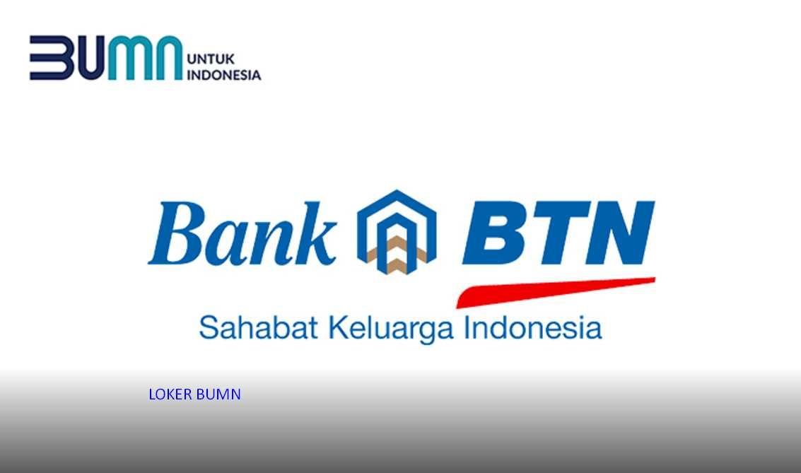 BUMN Nih Bos, Lowongan Kerja Bank BTN Posisi Data Privacy Officer, Cek Kualifikasinya 1 BUMN Nih Bos, Lowongan Kerja Bank BTN Posisi Data Privacy Officer, Cek Kualifikasinya