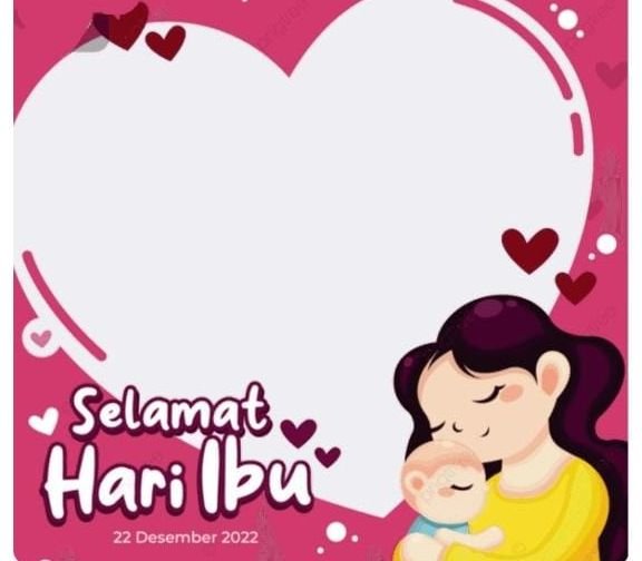 TERBARU! 12 Link Twibbon Hari Ibu, Desain Cantik dan Manis, Semarakkan Cinta dan Sayang kepada Ibu 1 TERBARU! 12 Link Twibbon Hari Ibu, Desain Cantik dan Manis, Semarakkan Cinta dan Sayang kepada Ibu
