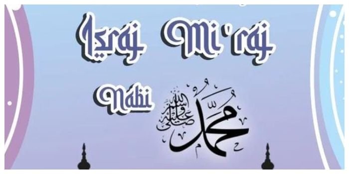 Isra Miraj 2023 Dijadikan Hari Libur atau Tidak? Ternyata Ini Pernyataan Pemerintah, Termasuk SKB 3 Menteri
