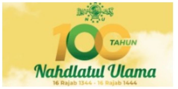 Kumpulan Ucapan Selamat Harlah 1 Abad Nahdlatul Ulama 2023 Penuh Makna