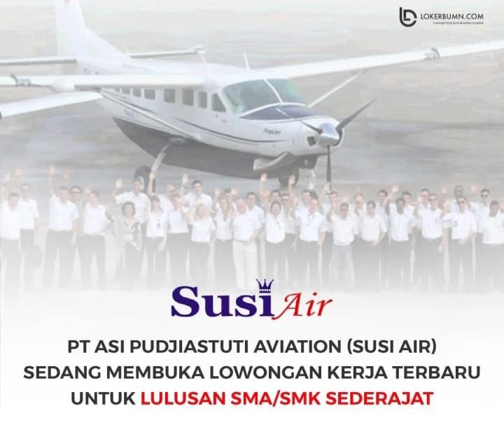 Mau Kerja di Maskapai Penerbangan? Buruan Daftarkan Diri Menjadi Bagian dari Susi Air, Lulusan SMA dan SMK 1 Mau Kerja di Maskapai Penerbangan? Buruan Daftarkan Diri Menjadi Bagian dari Susi Air, Lulusan SMA dan SMK
