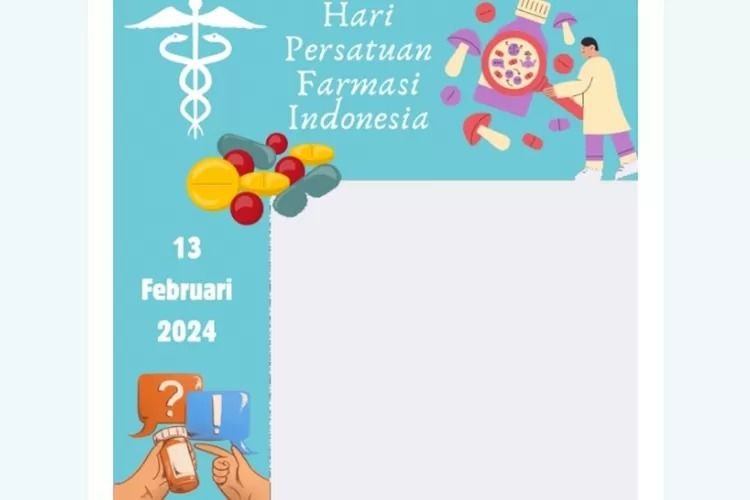 Kumpulan Link Twibbon Hari Persatuan Farmasi Indonesia 2024, Desain Terbaru dan Cocok Dibagikan di Medsos