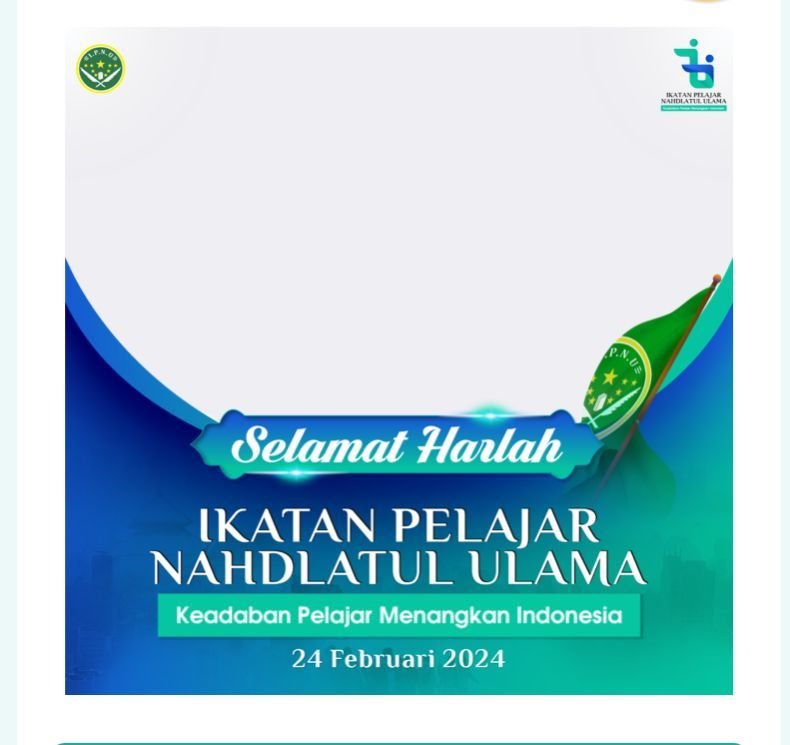 Segera Unduh! 10 Link Twibbon Harlah IPNU 2024 ke-70, Desain Keren Nuansa Hijau Khas NU yang Cerminkan Kesuburan