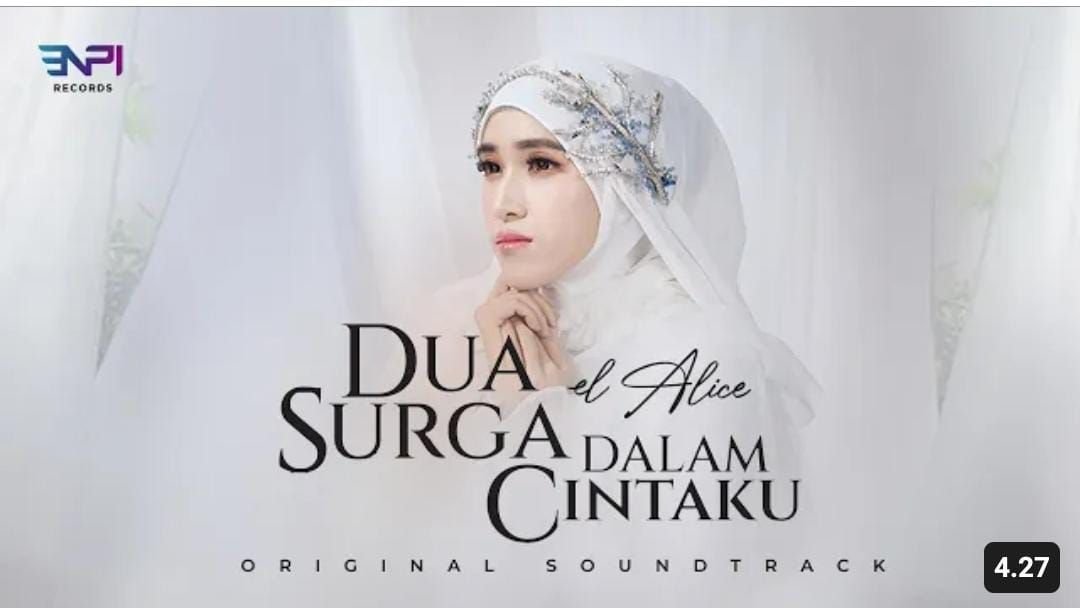 Lirik Lagu Dua Surga Dalam Cintaku yang Jadi Soundtrack Film dengan Judul Sama Oleh El Alice 1 Lirik Lagu Dua Surga Dalam Cintaku yang Jadi Soundtrack Film dengan Judul Sama Oleh El Alice