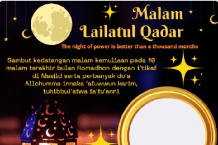 Kumpulan Link Twibbon Ucapan Selamat Malam Lailatul Qadar Ramadhan 2024, Motivasikan Diri Perbanyak Amalan 1 Kumpulan Link Twibbon Ucapan Selamat Malam Lailatul Qadar Ramadhan 2024, Motivasikan Diri Perbanyak Amalan