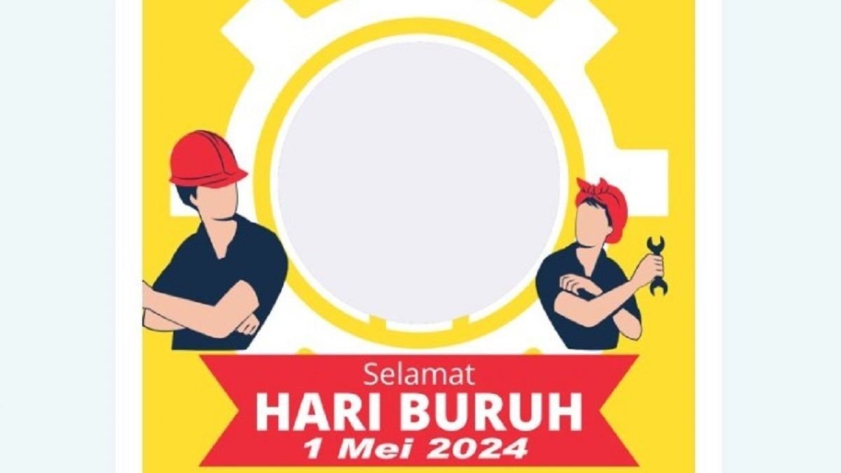 Kumpulan Link Twibbon Hari Buruh 2024 Desain Ciamik dan Terbaru, Cocok Bagikan di Medsos Secara Gratis 9 Kumpulan Link Twibbon Hari Buruh 2024 Desain Ciamik dan Terbaru, Cocok Bagikan di Medsos Secara Gratis