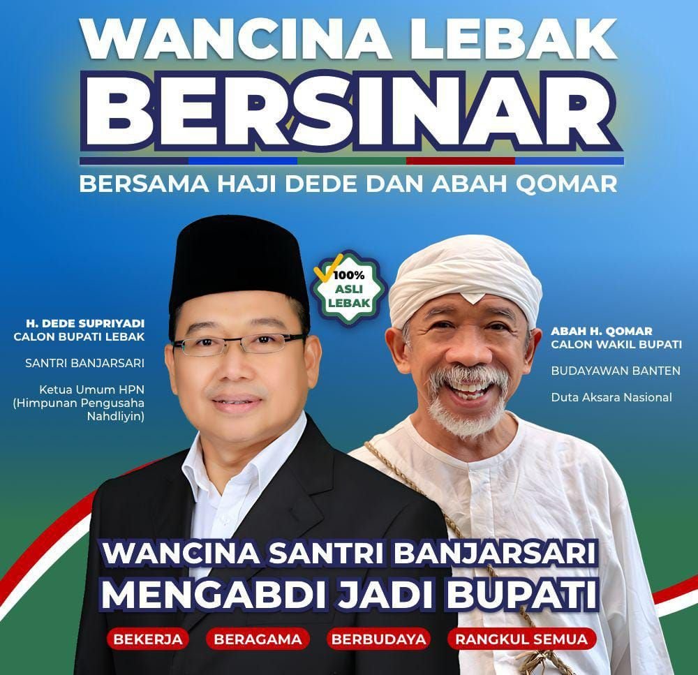 Tagline Wancina Lebak Bersinar Bermunculan, Dede Supriyadi Gandeng Abah Qomar di Pilkada 2024 5 Tagline Wancina Lebak Bersinar Bermunculan, Dede Supriyadi Gandeng Abah Qomar di Pilkada 2024