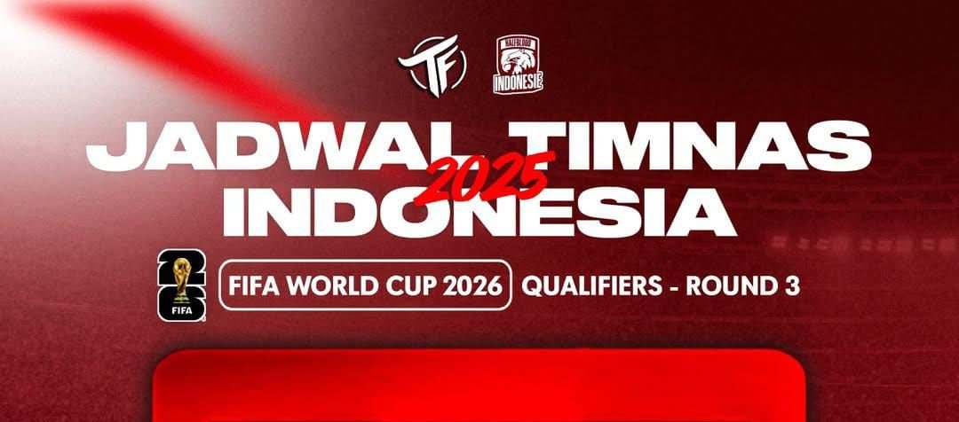 Jangan Ketinggalan! Berikut Jadwal Timnas Indonesia di Kualifikasi Piala Dunia 2026 5 Jangan Ketinggalan! Berikut Jadwal Timnas Indonesia di Kualifikasi Piala Dunia 2026