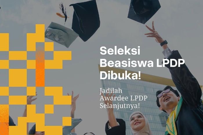 Kabar Bahagia! Pendaftaran Beasiswa LPDP Tahap 1 Tahun 2025 Sudah Dibuka