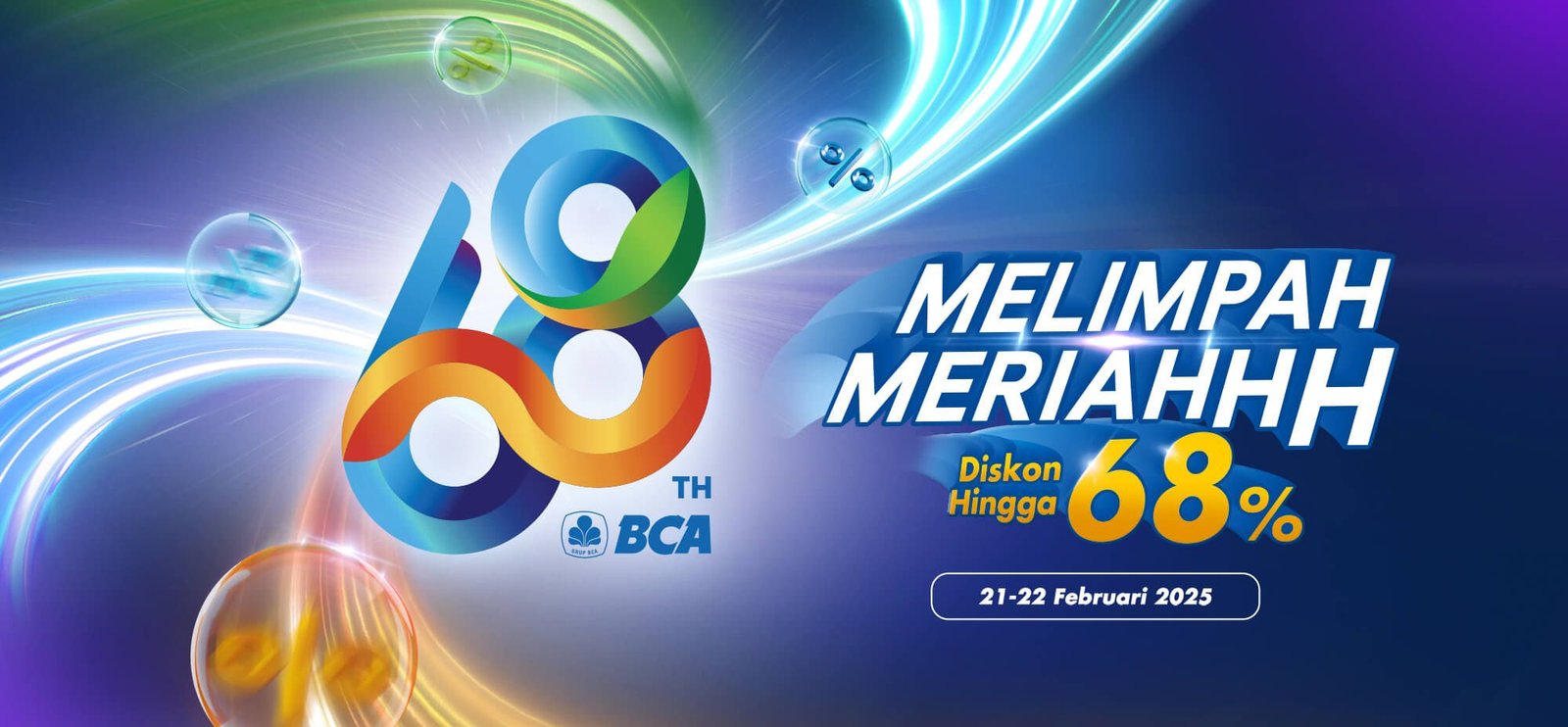 Daftar Promo HUT BCA Ke-68 Pada 21-22 Februari 2025, Dapatkan Diskon dan Potongan Spesial 1 Daftar Promo HUT BCA Ke-68 Pada 21-22 Februari 2025, Dapatkan Diskon dan Potongan Spesial