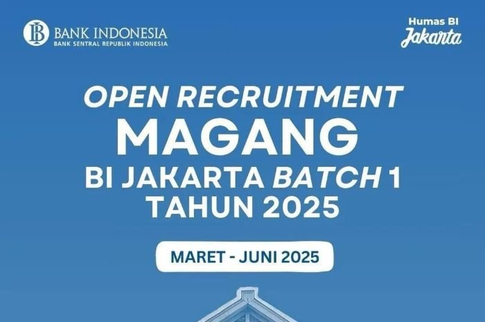 Kesempatan Terbuka! Open Magang di BI Jakarta Batch 1 Tahun 2025, Peluang Emas Bagi Mahasiswa 1 Kesempatan Terbuka! Open Magang di BI Jakarta Batch 1 Tahun 2025, Peluang Emas Bagi Mahasiswa