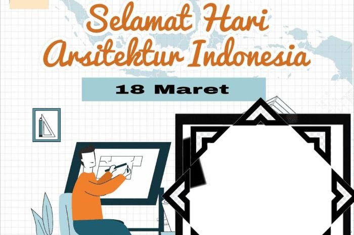 Kumpulan Link Twibbon Hari Arsitektur Indonesia 2025, Rayakan dengan Penuh Kreativitas 2 Kumpulan Link Twibbon Hari Arsitektur Indonesia 2025, Rayakan dengan Penuh Kreativitas