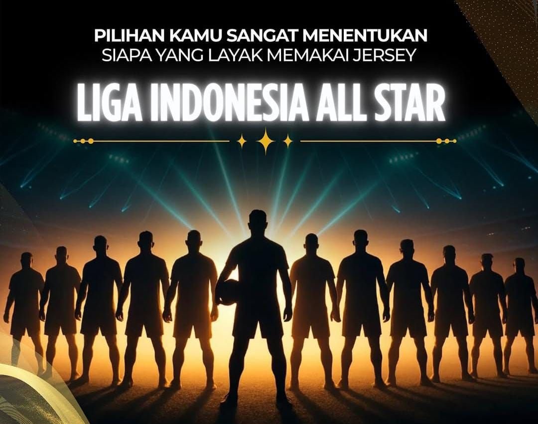 Link Voting Skuad Liga Indonesia All Stars untuk Piala Presiden 2025, Pilih Pemain Favoritmu Sekarang!