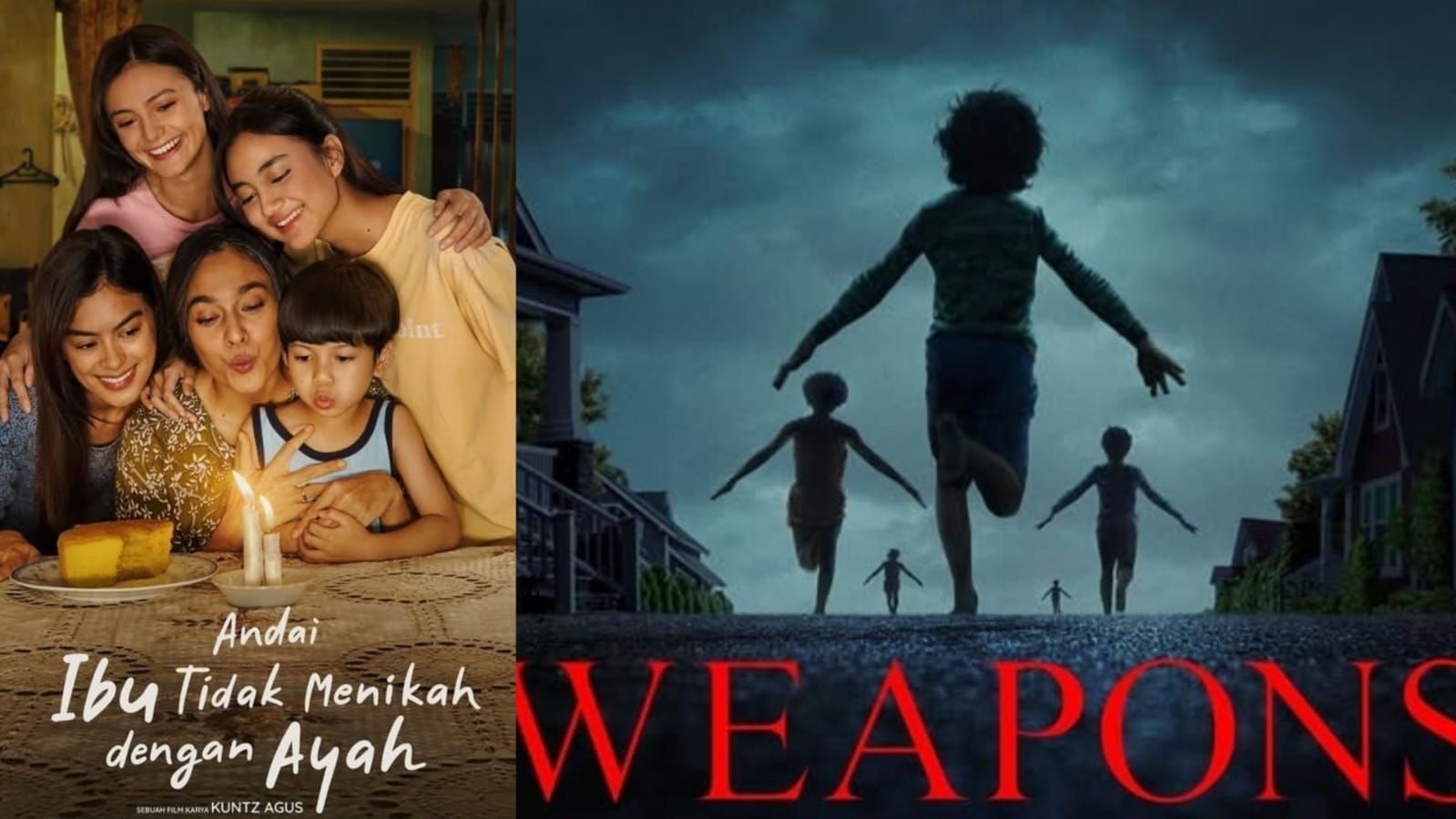 Sedang Tayang! Ada Andai Ibu Tidak Menikah Dengan Ayah hingga Weapons, Intip Daftar Film Bioskop Cilegon Hari Ini 9 Sedang Tayang! Ada Andai Ibu Tidak Menikah Dengan Ayah hingga Weapons, Intip Daftar Film Bioskop Cilegon Hari Ini