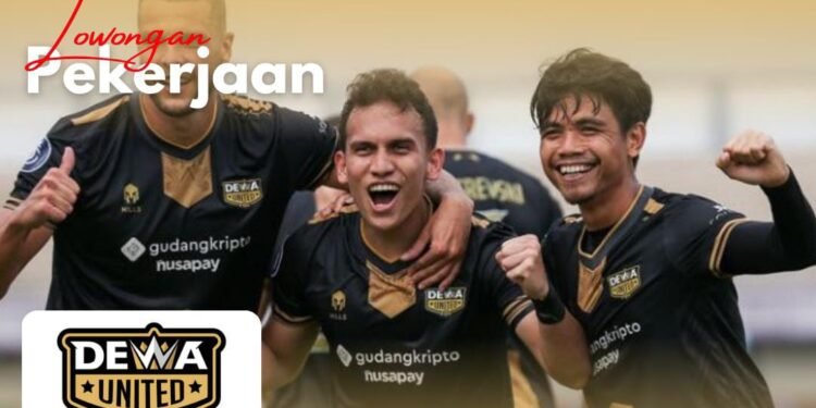 Loker terbaru PT Dewa UTD Indonesia.