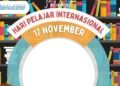 Kumpulan Link Twibbon Hari Pelajar Internasional 2025, Desain Terbaik dan Kekinian 4 Hari Pelajar Internasional