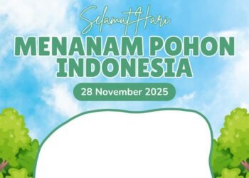 3 Link Twibbon Hari Menanam Pohon Indonesia 2025, Desain Kekinian dan Gratis 4 Link Twibbon Hari Menanam Pohon Indonesia